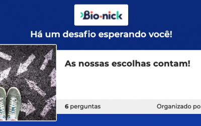 As nossas escolhas contam